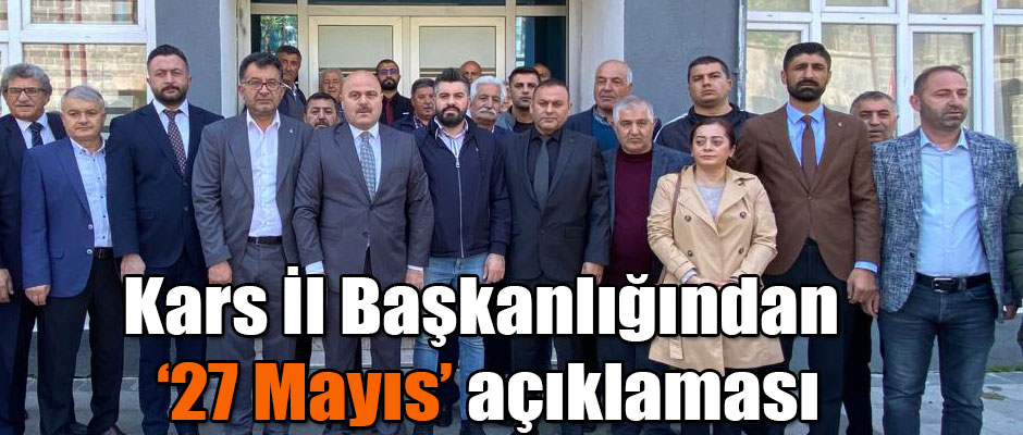 Ak Parti Kars İl Başkanlığından 27 Mayıs Açıklaması
