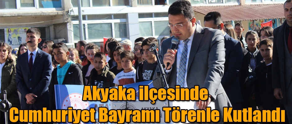 Akyaka ilçesinde Cumhuriyet Bayramı Törenle Kutlandı