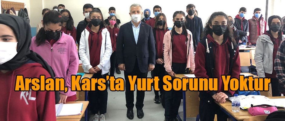 Arslan, Kars'ta Yurt Sorunu Yoktur