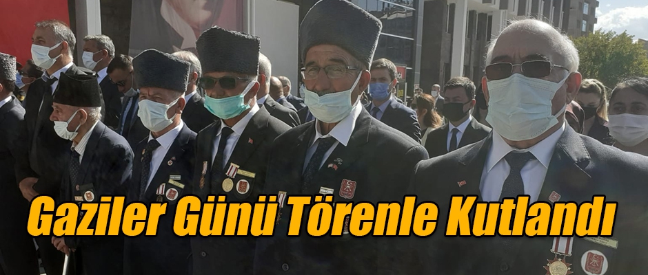 Gaziler Günü Törenle Kutlandı