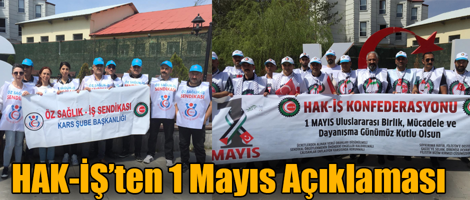 HAK-İŞ'ten 1 Mayıs Açıklaması