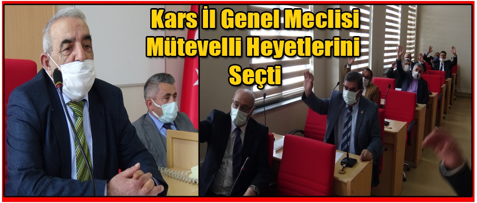 Kars İl Genel Meclisinde Mütevelli Seçimi