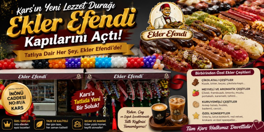 Kars’ın Yeni Lezzet Durağı “Ekler Efendi” Kapılarını Açtı