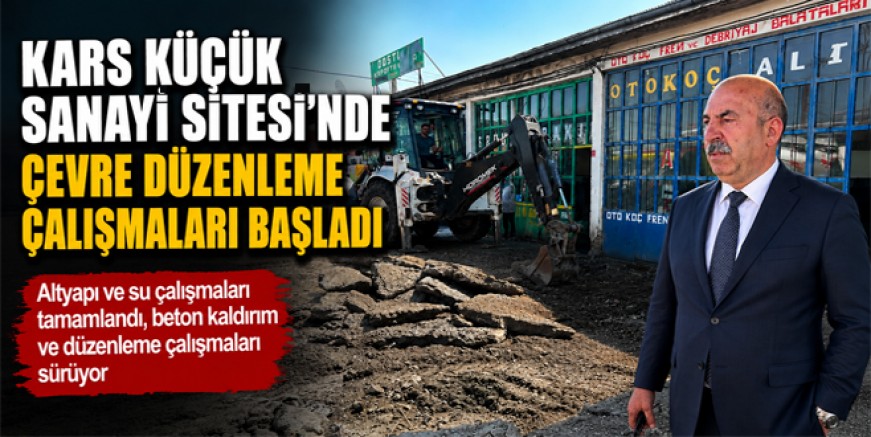Kars Küçük Sanayi Sitesi'nde Çevre Düzenleme Çalışmaları Başladı
