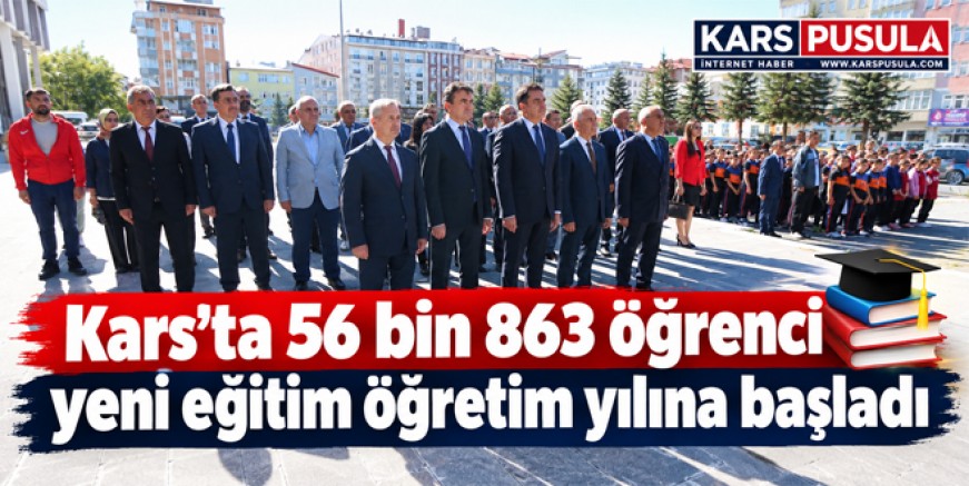 Kars’ta 56 bin 863 öğrenci yeni eğitim öğretim yılına başladı