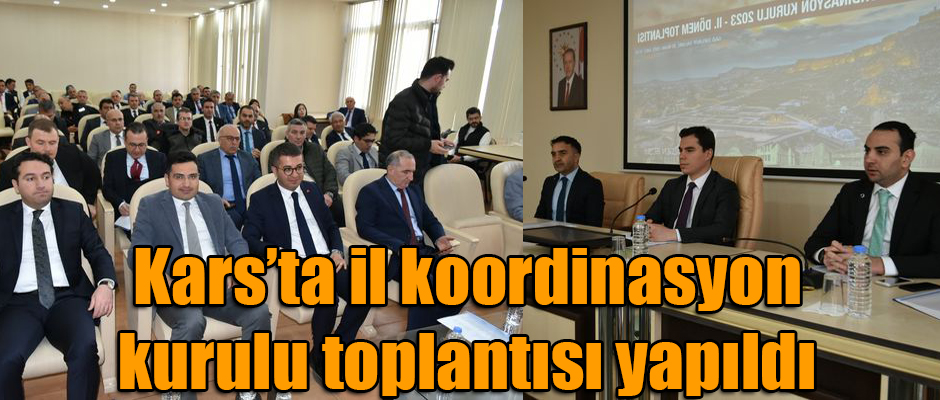 Kars’ta il koordinasyon kurulu toplantısı yapıldı