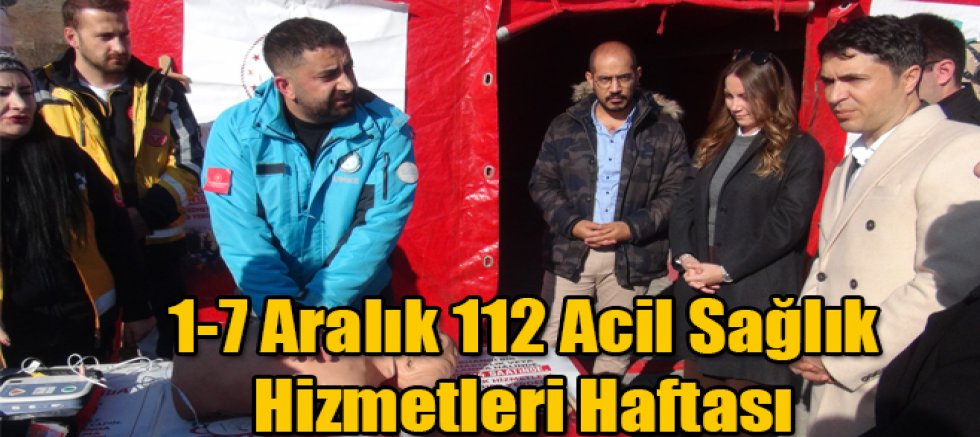 1-7 Aralık 112 Acil Sağlık Hizmetleri Haftası 