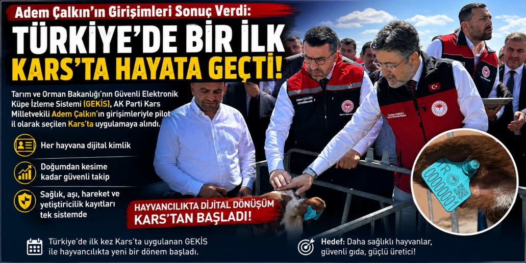 Adem Çalkın'ın Girişimleri Sonuç Verdi: Türkiye'de Bir İlk Kars'ta Hayata Geçti