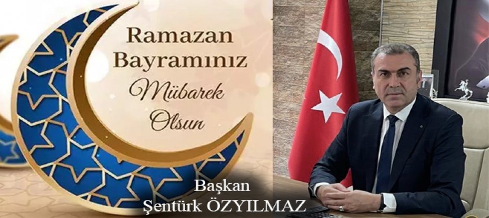 Başkan Şentürk Özyılmaz: “Gazi Kars’ın ve İslam Âleminin Ramazan Bayramı Mübarek Olsun”