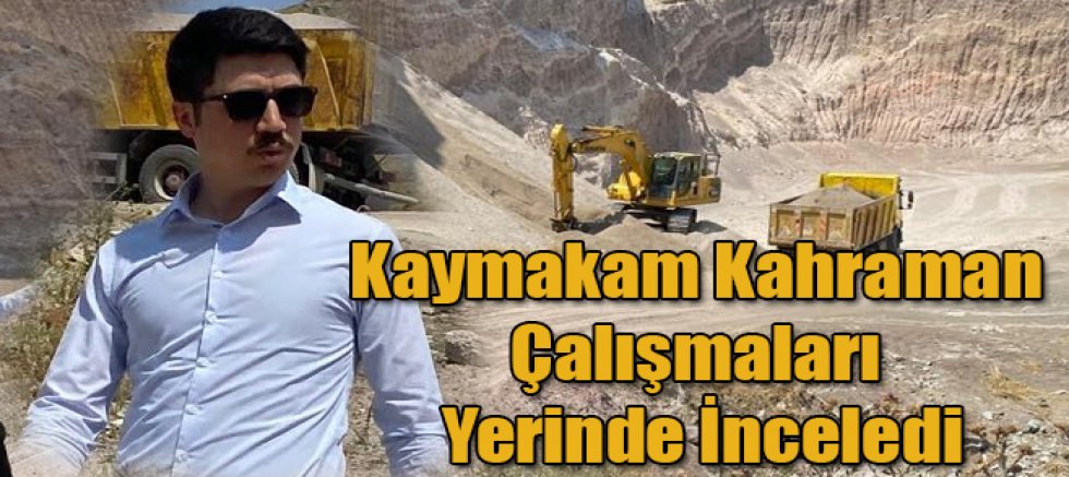 Digor İlçe Kaymakam Kahraman Çalışmaları Yerinde İnceledi