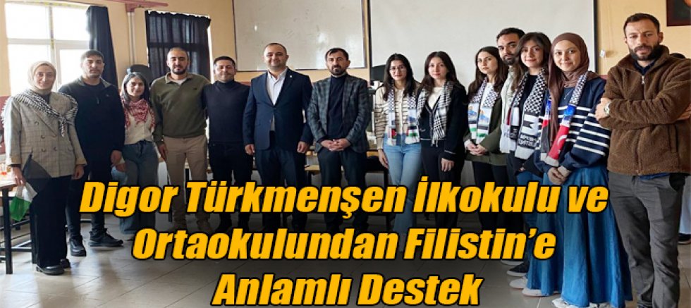 Digor Türkmenşen İlkokulu ve Ortaokulundan Filistin’e Anlamlı Destek