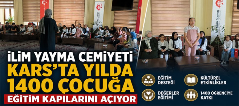 İlim Yayma Cemiyeti Kars’ta Yılda 1400 Çocuğa Eğitim Kapılarını Açıyor