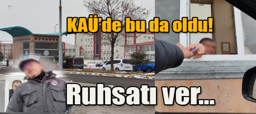 Kafkas Üniversitesi'nde Bu da oldu ruhsatı teslim etmeden hastaneye gidemezsin..!!!  