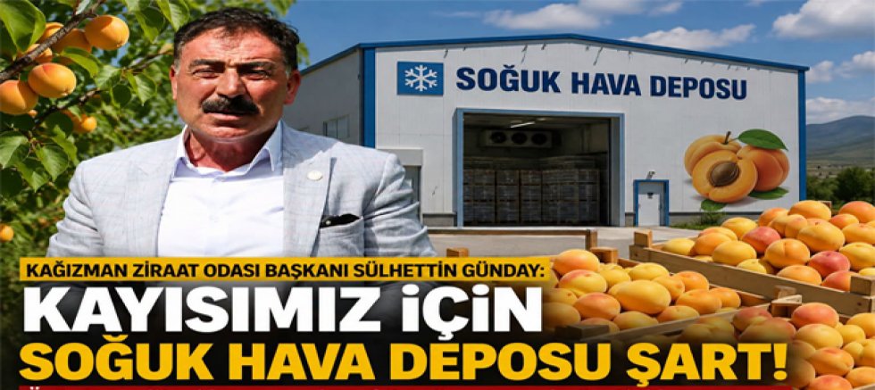 Kağızman Kayısısının Geleceği İçin Soğuk Hava Deposu Şart
