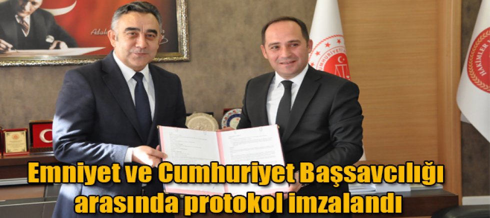 Kars Emniyet Müdürlüğü ile Cumhuriyet Başsavcılığı arasında protokol imzalandı
