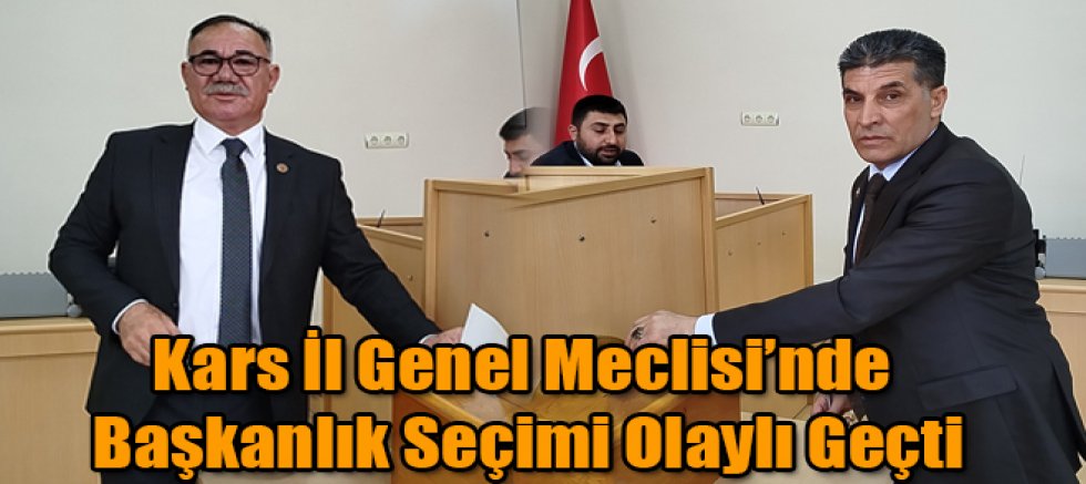 Kars İl Genel Meclisi’nde Başkanlık Seçimi Olaylı Geçti