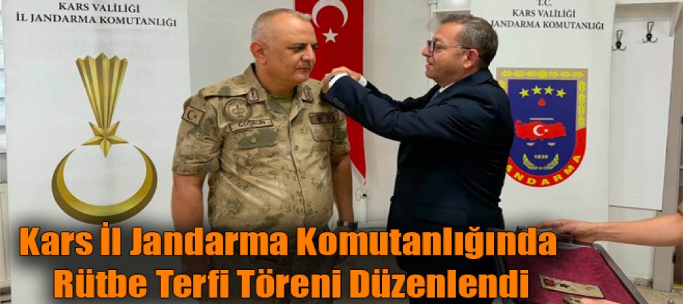 Kars İl Jandarma Komutanlığında Rütbe Terfi Töreni Düzenlendi