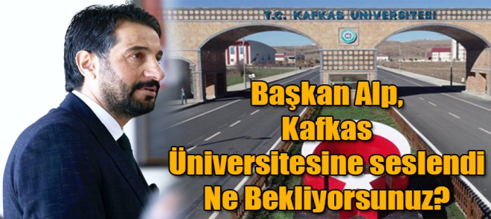 Kars İli Damızlık Sığır Yetiştiricileri Birliği Başkanı Eren Alp Kars Kafkas Üniversitesine seslendi Ne Bekliyorsunuz? 