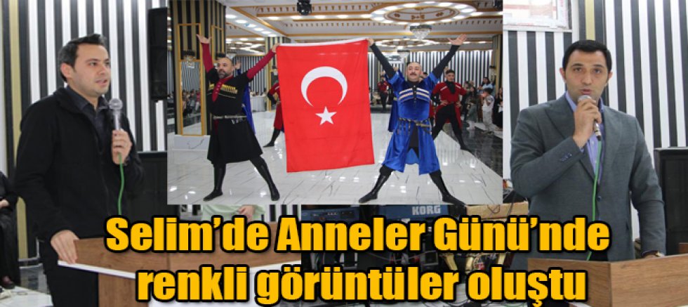 Kars'ın Selim İlçesinde düzenlenen Anneler Günü renkli görüntülere sahne oldu