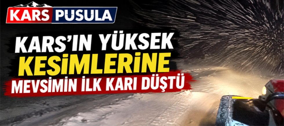 Kars’ın Yüksek Kesimlerinde Mevsimin İlk Karı