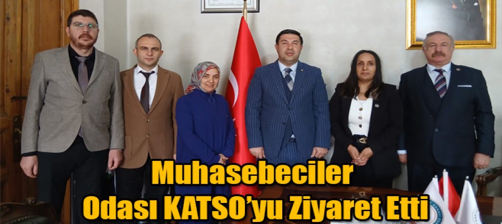 Kars Muhasebeciler Odası KATSO’yu Ziyaret Etti