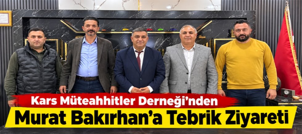 Kars Müteahhitler Derneği’nden Murat Bakırhan’a Tebrik Ziyareti