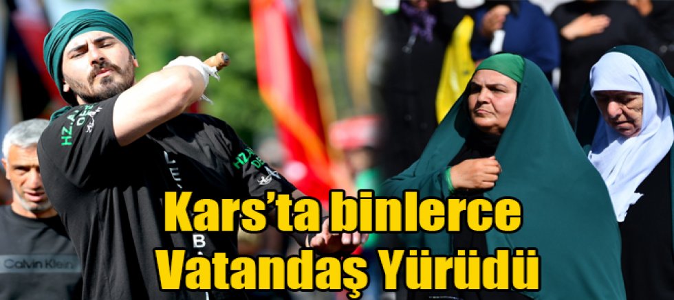 Kars'ta Binlerce Vatandaş Kerbela Şehitleri İçin Yürüdü