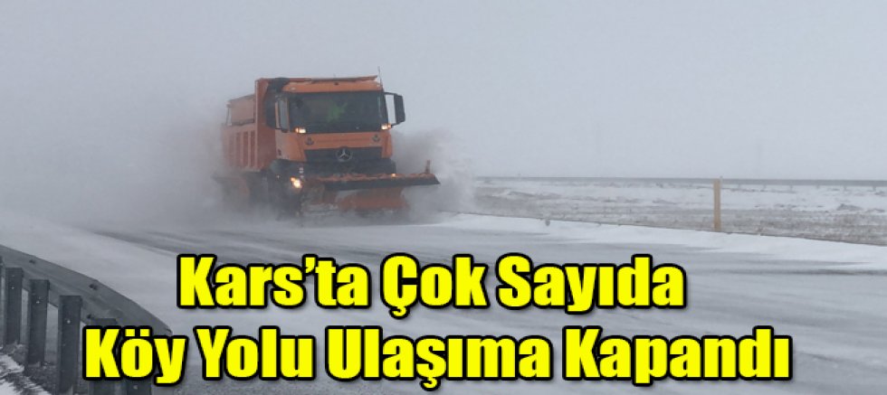 Kars’ta Kar Yağışı Nedeniyle Çok Sayıda Köy Yolu Ulaşıma Kapandı