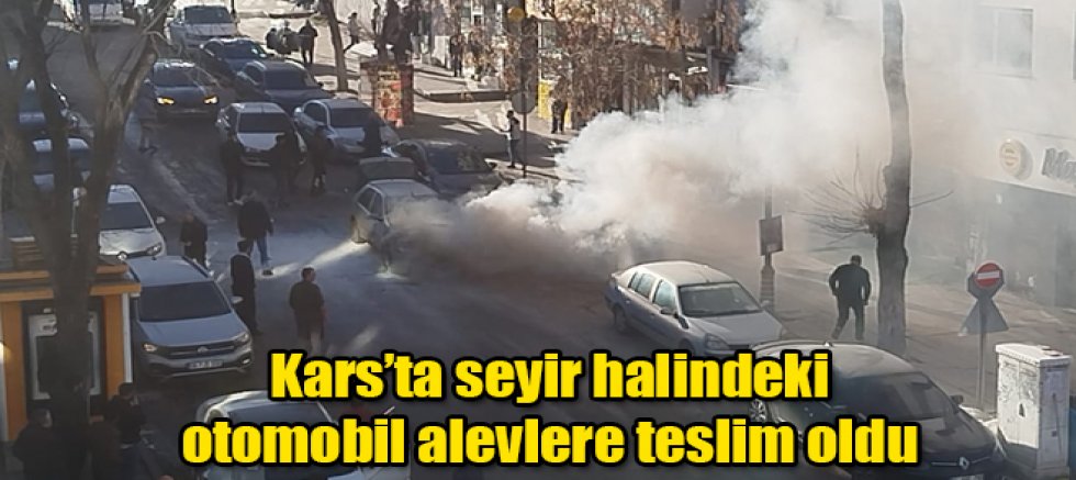  Kars’ta seyir halindeki otomobil alevlere teslim oldu