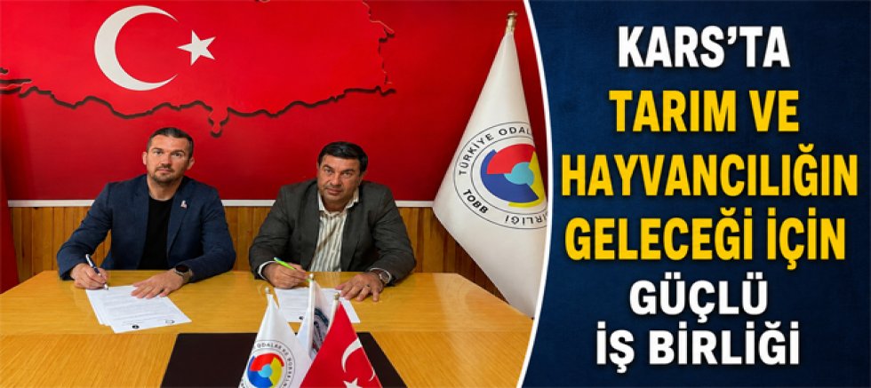 Kars’ta Tarım ve Hayvancılığın Geleceği İçin Güçlü İş Birliği