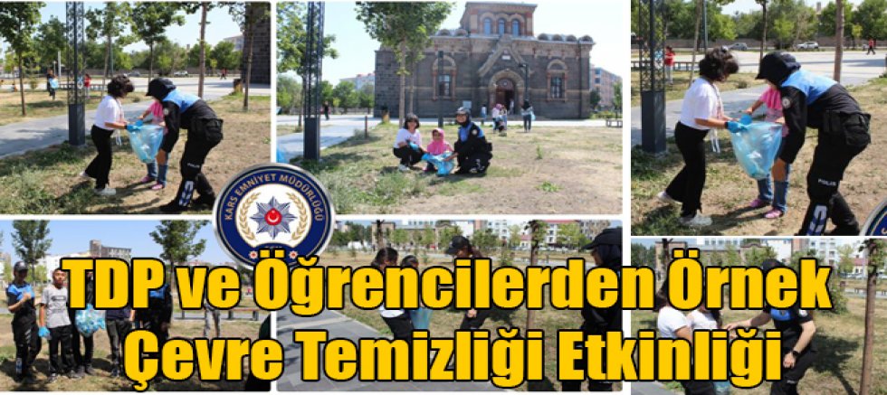 Kars'ta TDP ve Öğrencilerden Örnek Çevre Temizliği Etkinliği
