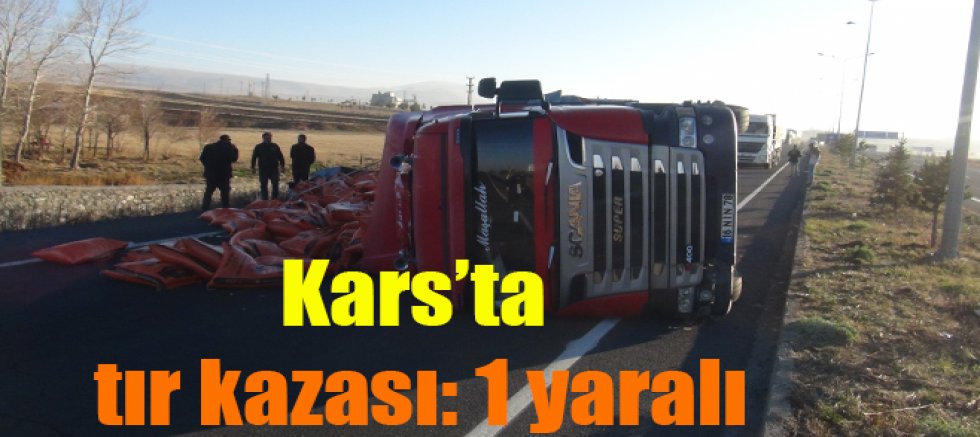 Kars'ta tır kazası: 1 yaralı