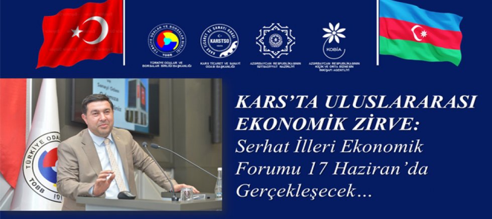 Kars'ta Uluslararası Ekonomik Zirve Başlıyor