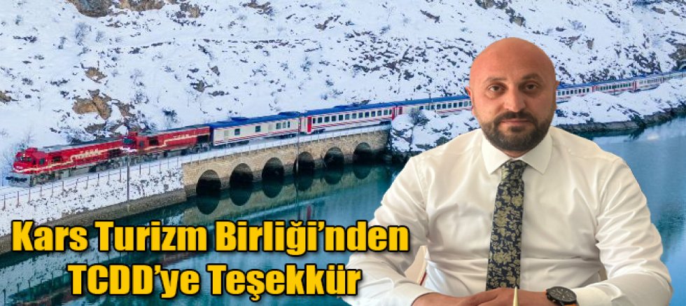 Kars Turizm Birliği’nden TCDD’ye Teşekkür