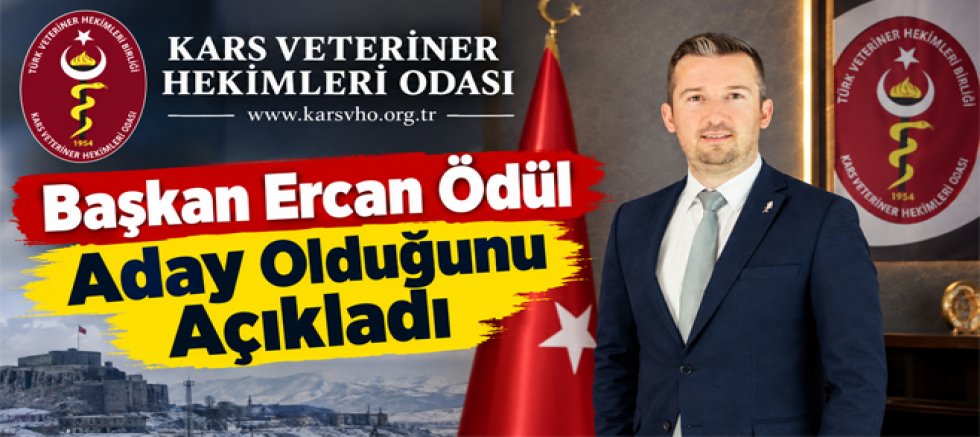 Kars VHO Başkanı Ercan Ödül Yeniden Aday Olduğunu Açıkladı