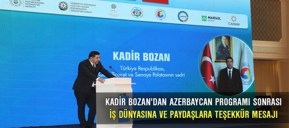 KATSO Başkanı Kadir Bozan’dan Azerbaycan Programı Sonrası İş Dünyasına ve Paydaşlara Teşekkür Mesajı