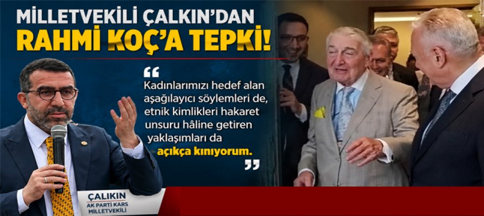 Milletvekili Çalkın, Kadınlarımızı hedef alan aşağılayıcı söylemleri de, etnik kimlikleri hakaret unsuru hâline getiren yaklaşımları da açıkça kınıyorum