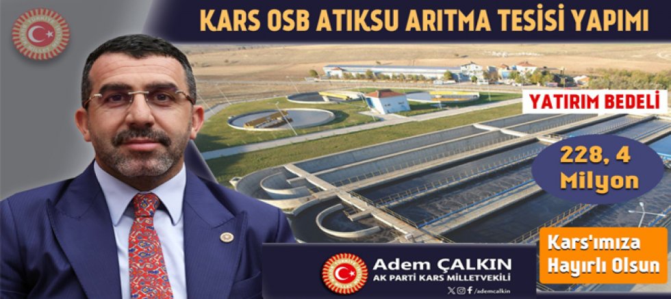 Milletvekili Çalkın, Kars OSB’ye 228,4 Milyonluk Yatırım