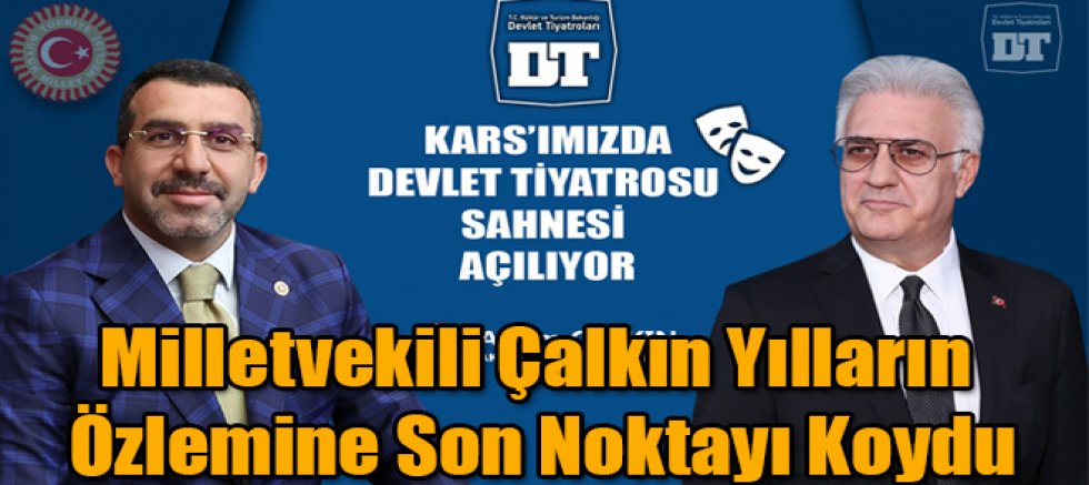 Milletvekili Çalkın Yılların Özlemine Son Noktayı Koydu