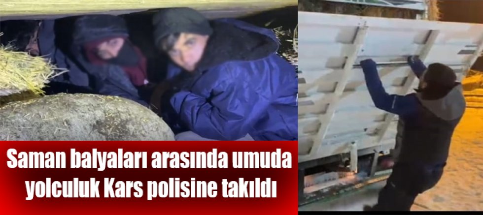Saman balyaları arasında umuda yolculuk Kars polisine takıldı
