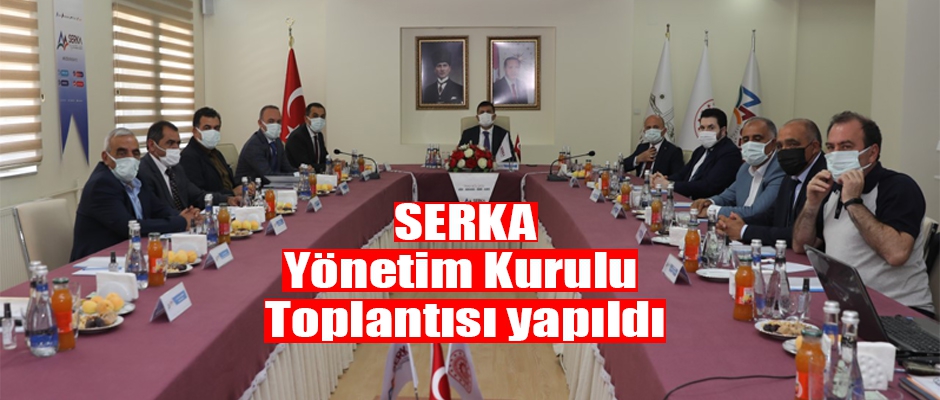 SERKA Yönetim Kurulu Toplantısı yapıldı
