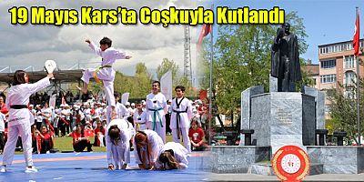 19 Mayıs Kars'ta Coşkuyla Kutlandı