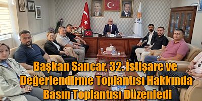 Ak Parti Kars İl Başkanı Sancar, 32. İstişare ve Değerlendirme Toplantısı Hakkında Basın Toplantısı Düzenledi
