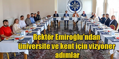 Ardahan Üniversitesi Rektörü Emiroğlu’ndan üniversite ve kent için vizyoner adımlar