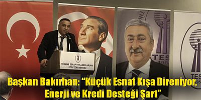 Başkan Bakırhan: “Küçük Esnaf Kışa Direniyor, Enerji ve Kredi Desteği Şart”