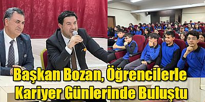 Başkan Bozan, Öğrencilerle Kariyer Günlerinde Buluştu