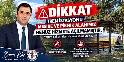 Belediye Başkanı Koç’tan Tren İstasyonu Mesire ve Piknik Alanı İçin Uyarı