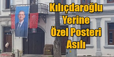 CHP Kars İl Başkanlık Binasında Kılıçdaroğlu Yerine Özel Posteri Asılı 