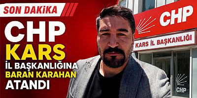 CHP Kars İl Başkanı Atandı