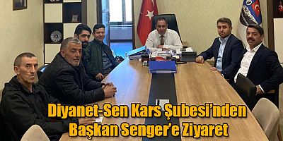 Diyanet-Sen Kars Şubesi’nden Başkan Senger’e Ziyaret